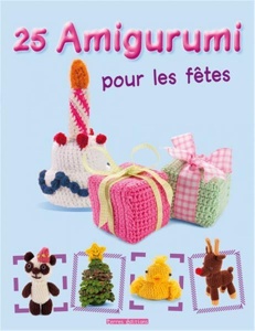 25 amigurumi pour les fêtes - Annie Obaachan
