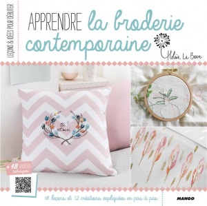 Apprendre la broderie contemporaine : 16 leçons et 12 créations expliquées - Hélène Le Berre