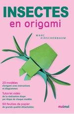 Insectes en origami - Marc Kirschenbaum