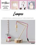 Lampes : créations lumineuses et décoratives - Fanny Mercier